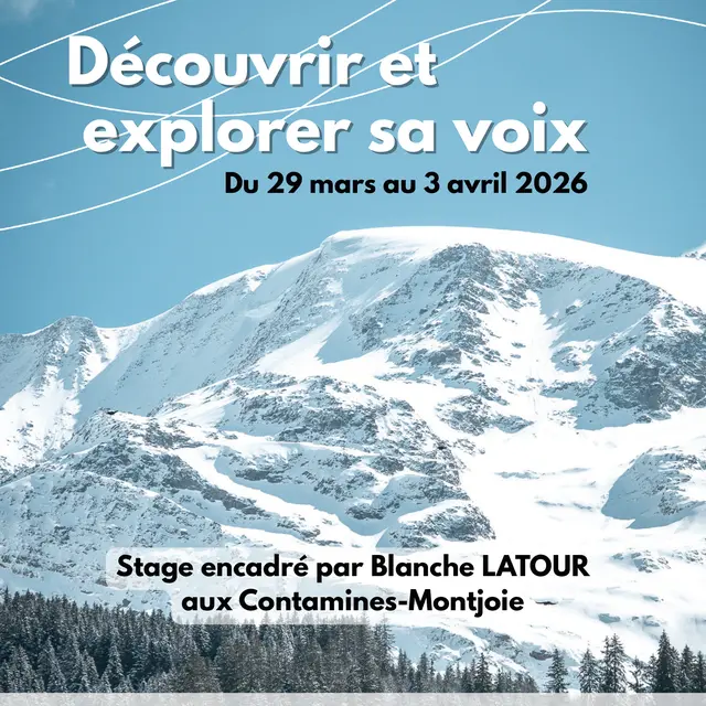 Stage de chant découvrir et explorer sa voix_Les Contamines-Montjoie