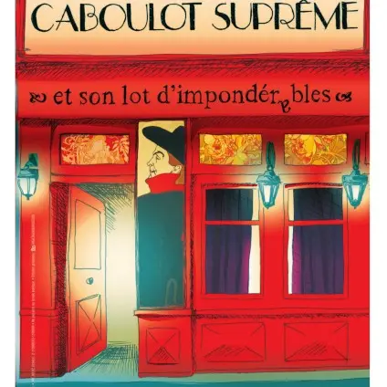 Spectacle Caboulot Suprême et son lot d'impondérables_Les Saisies