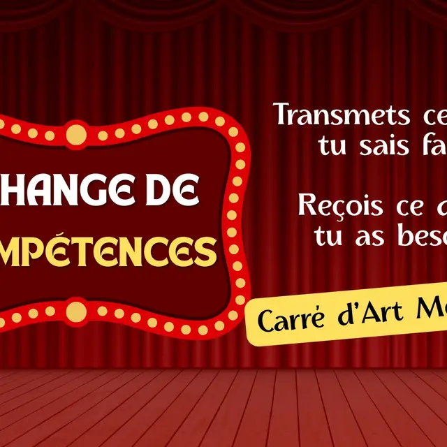 Au Carré d'Art - Es - Echanges de compétences - Transmets ou reçois_Monteux