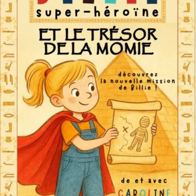Billie super héroïne 2 : le trésor de la momie