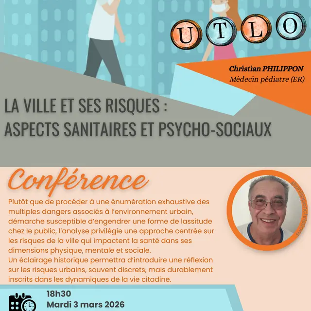 UTLO - Conférence : La ville et ses risques : aspects sanitaires et psycho-sociaux_Ollioules