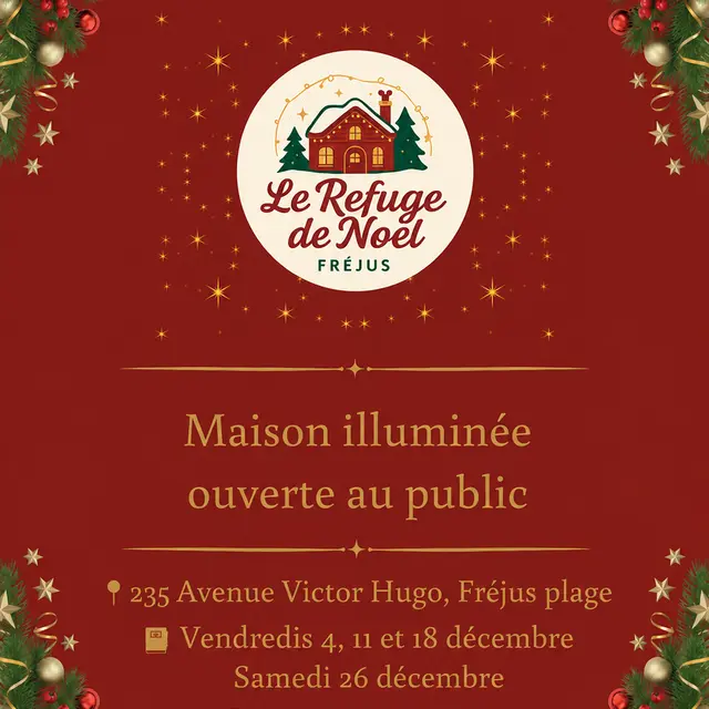 Maison illuminée - Le Refuge de Noël_Fréjus