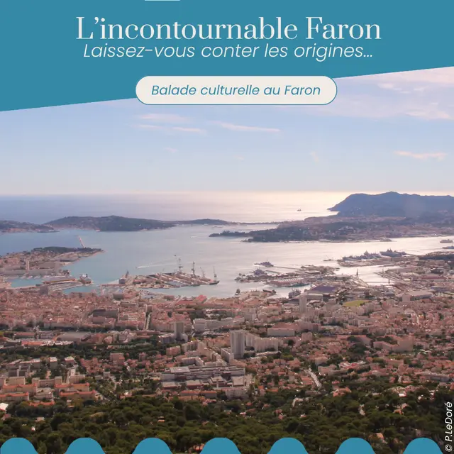 Balade culturelle au Faron Laissez-vous conter les origines_Toulon