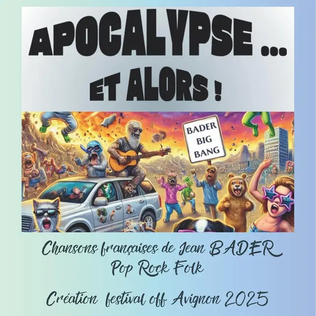 Apocalypse... et alors !_Avignon