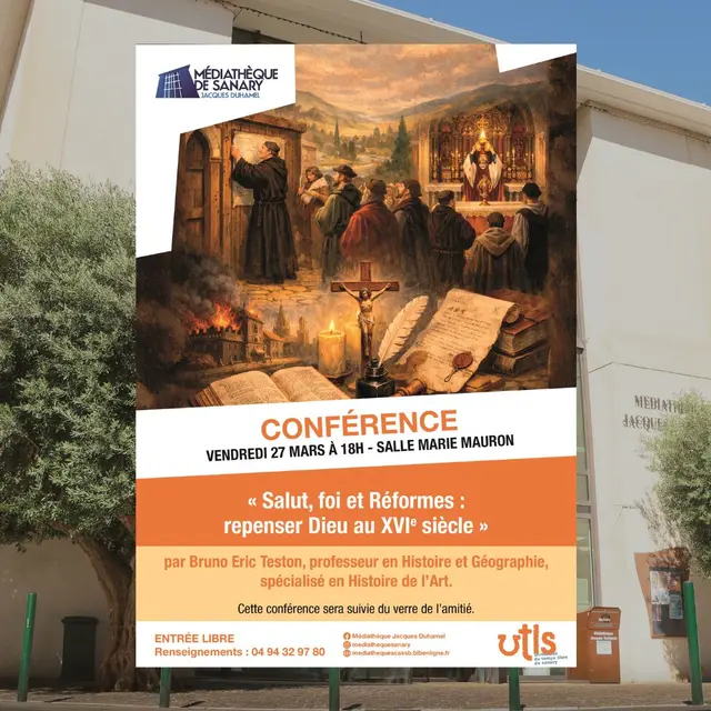 Conférence Salut, foi et Réformes : repenser Dieu au XVIe siècle_Sanary-sur-Mer
