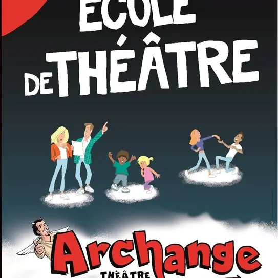 Cours de théâtre Archange Théâtre