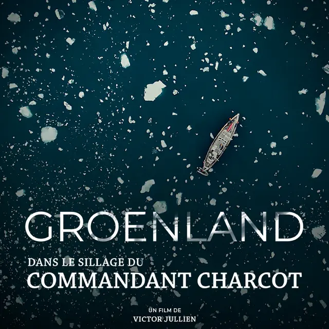 Projection - Groenland dans le sillage du commandant Charcot - Victor Jullien