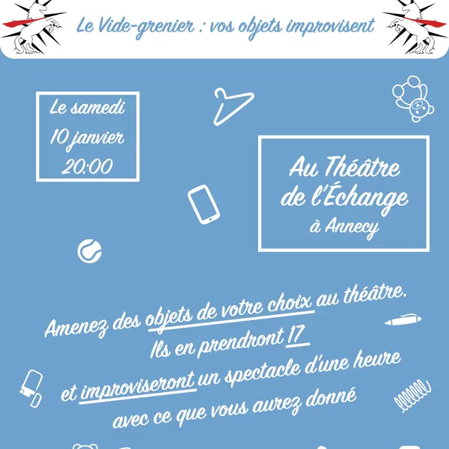 Théâtre d'improvisation  Le Vide-Greniers : vos objets improvisent_Annecy