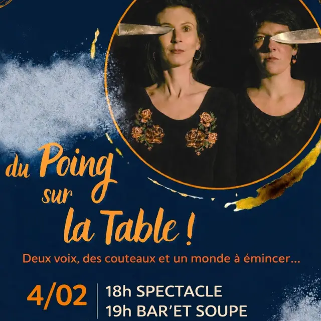Barr'et soup' : spectacle Du poing sur la table !_Barret-sur-Méouge