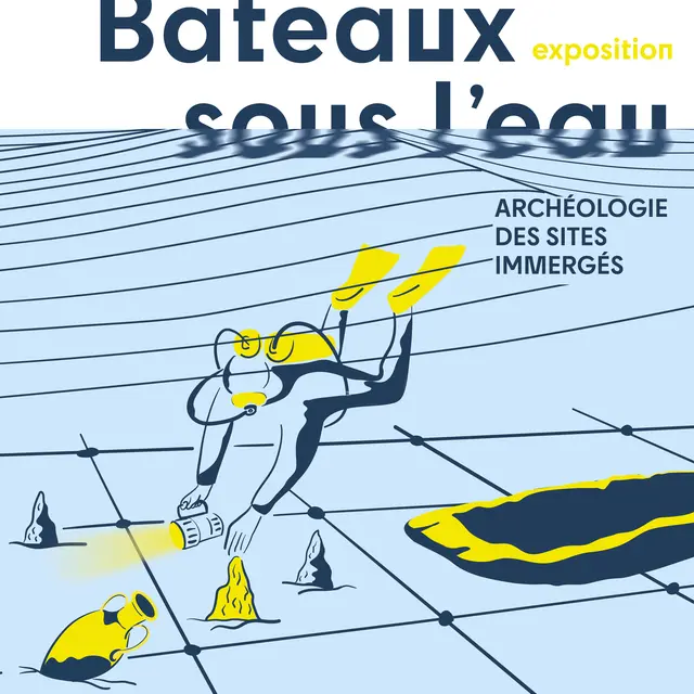 Exposition : Bateaux sous l'eau. Archéologie des sites immergés_Villages du lac de Paladru