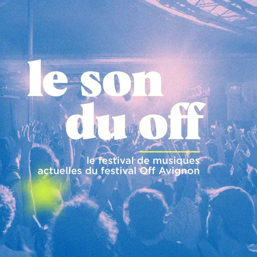 Le Son du Off_Avignon