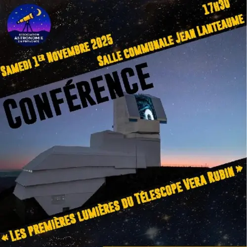 Conférence : les premières lumières du télescope Véra Rubin_Varages