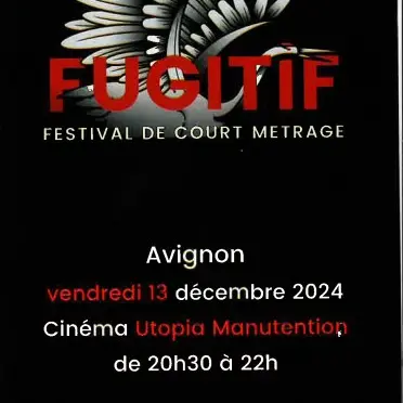 Fugitif, festival de court-métrage_Avignon