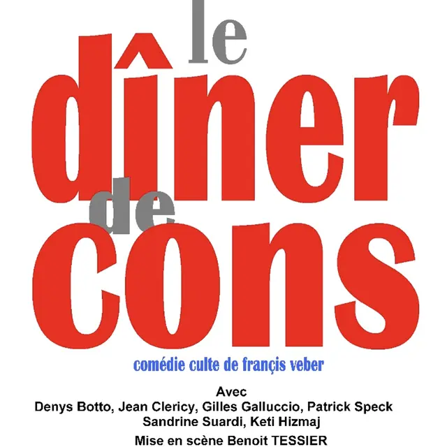 Théâtre   Le Dîner de Cons _Villeneuve-Loubet