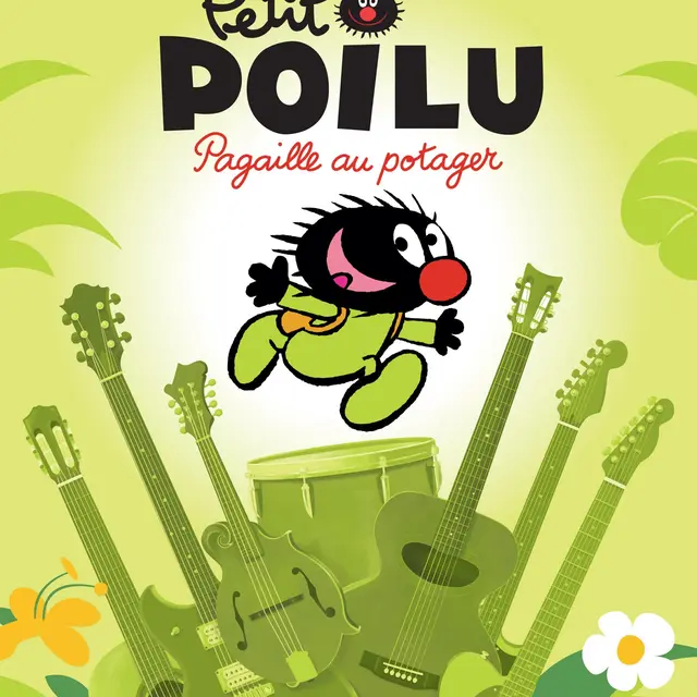 Village Charlot : BD Concert Petit Poilu - Pagaille au potager_Beausoleil