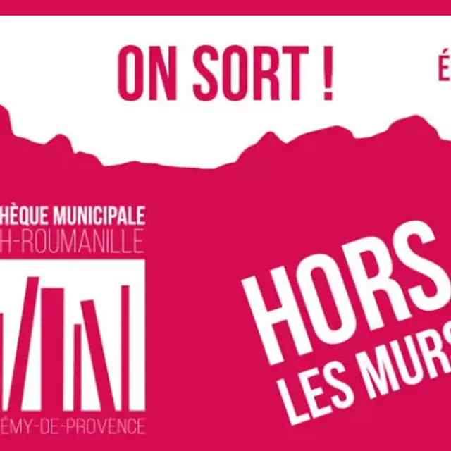 Hors les murs - St Rémy de Provence