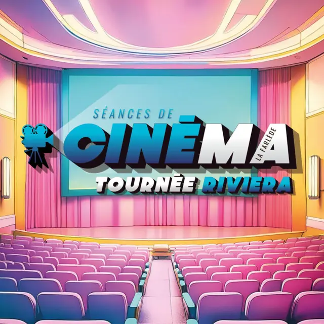 Séances de cinéma - Tournée Riviera_La Farlède