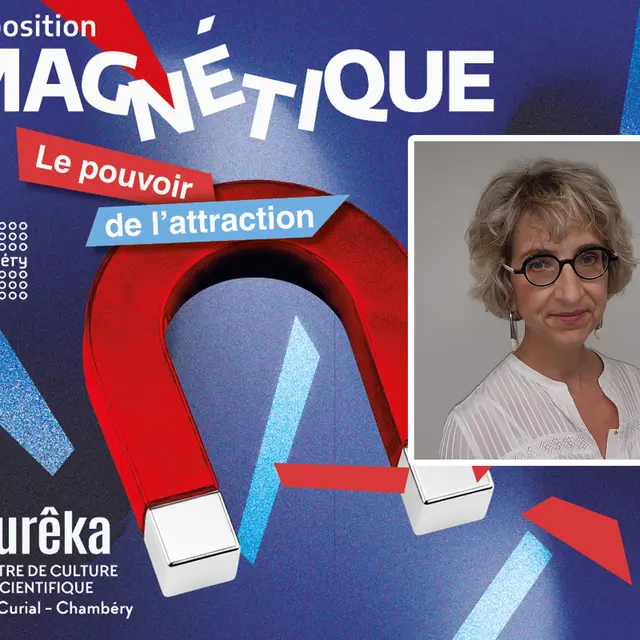 Visite commentée : Dans les coulisses de l’expo Magnétique_Chambéry