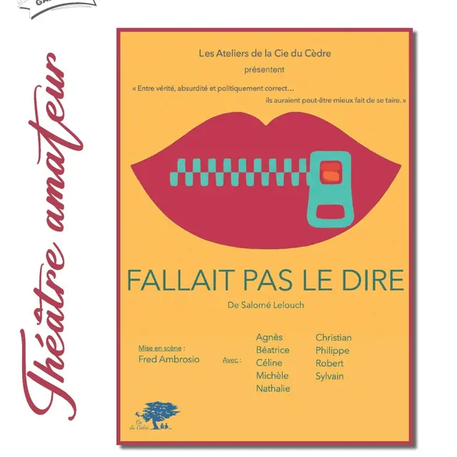 Spectacle de théâtre amateur :  Fallait pas le dire_Garéoult