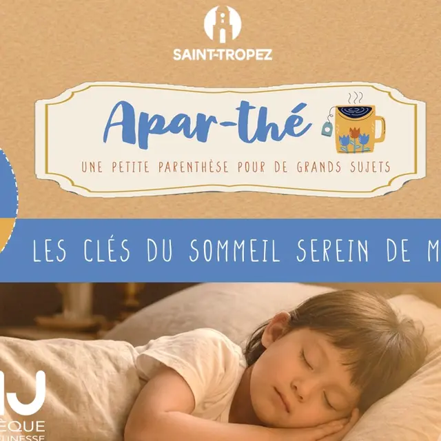 Atelier apar-thé : La rentrée scolaire au rythme du sommeil_Saint-Tropez