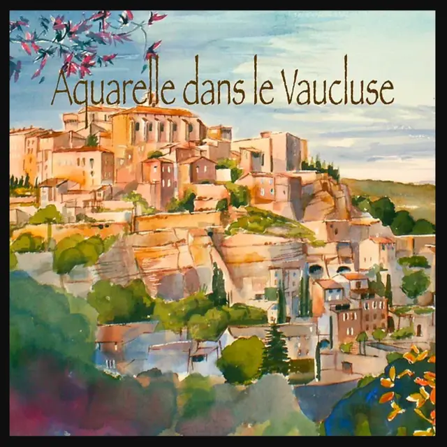Stage autour de l'Aquarelle_Séguret