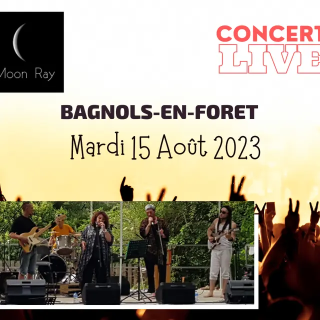 Moon Ray Live à Bagnols en Forêt