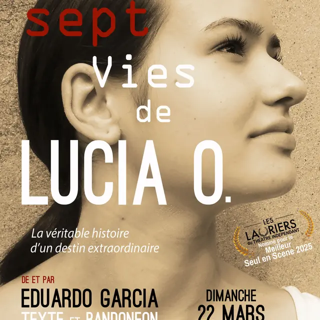 Les 7 vies de Lucia O. - Théâtre des 2 mondes_Vaison-la-Romaine