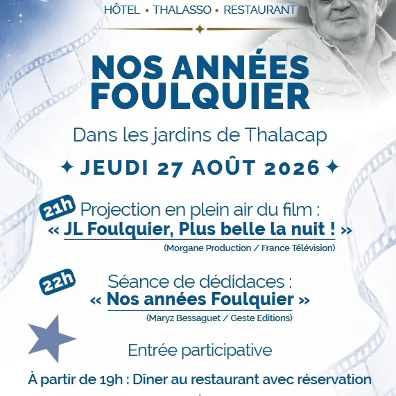 Affiche de « Nos années Foulquier » à Thalacap