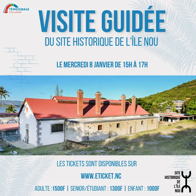 Visites guidées du Site Historique de l'Île Nou - Musée du Bagne_Nouméa