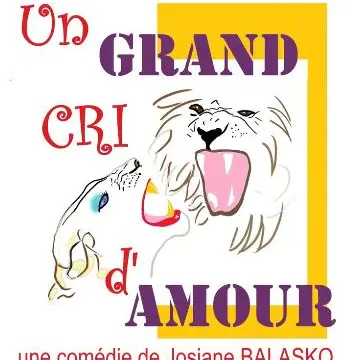 Théâtre: Un grand cri d'amour | Festival Théâtre amateur_Néoules