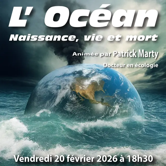 Conférence: L'océan, naissance, vie et mort