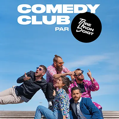 Comedy Club par Tire Mon Doigt_Gardanne