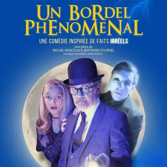 Théâtre : Un bordel phénoménal