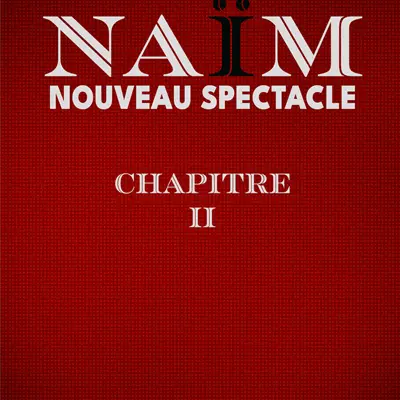 Naïm Chapitre II