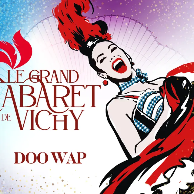 Spectacle Doo Wap - Grand Cabaret de Vichy_Vichy