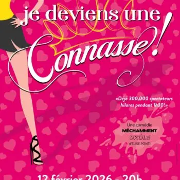 Comédie : C'est décidé je deviens une connasse !_Belley