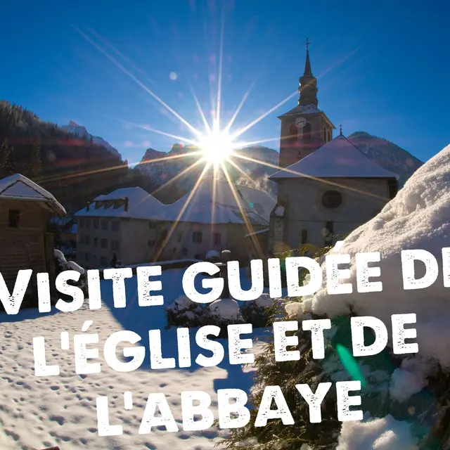 Visite guidée de l'église et de l'abbaye de Sixt-Fer-à-Cheval_Sixt-Fer-à-Cheval