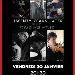 Twenty Years Later en concert / Songs for movies_Avignon