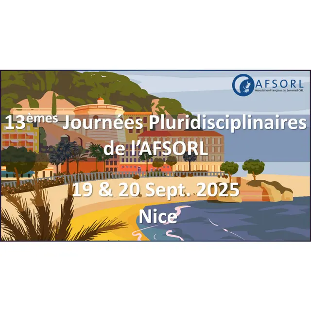 13èmes Journées de Printemps de l'AFSORL_Nice