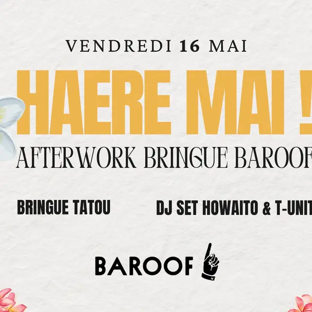 Afterwork Bringue - Baroof_Papeete