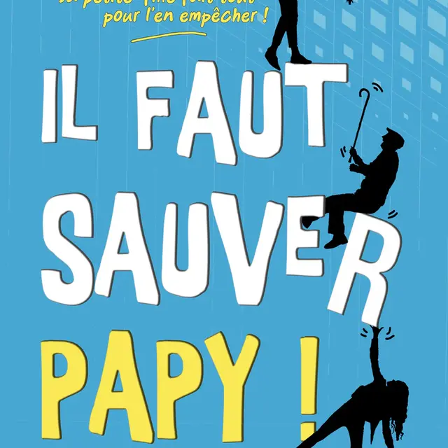 Spectacle de théâtre Il faut sauver Papy_Vichy