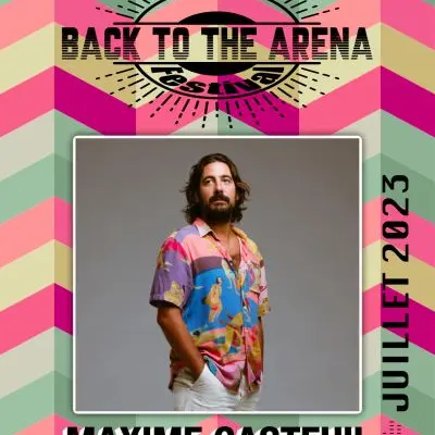 Back To The Arena « Maxime Gasteuil »