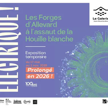 Exposition temporaire - Electrique ! Les Forges d'Allevard à l'assaut de la Houille blanche_Allevard