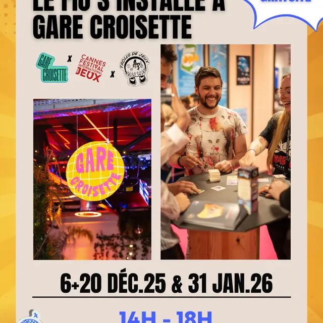 Le Festival International des Jeux à Gare Croisette ! Édition Playground Market_Cannes