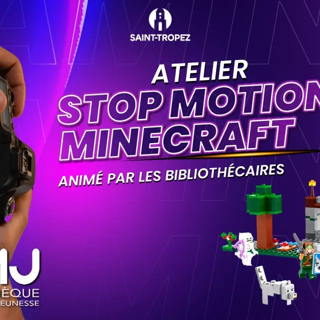 Exposition Culture Geek – Atelier Stop Motion Minecraft_Saint-Tropez