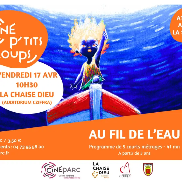 Ciné p'tits loups : Au fil de l'eau_La Chaise-Dieu-affiche