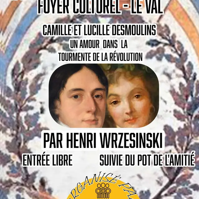 Conférence : Camille et Lucille Desmoulin - un amour dans la tourmente de la révolution_Le Val