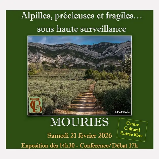 Exposition et conférence : Alpilles, précieuses et fragiles... à Mouriès 21.02.26