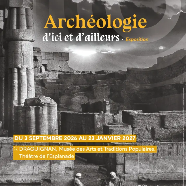 Archéologie d'ici et d'ailleurs_Draguignan
