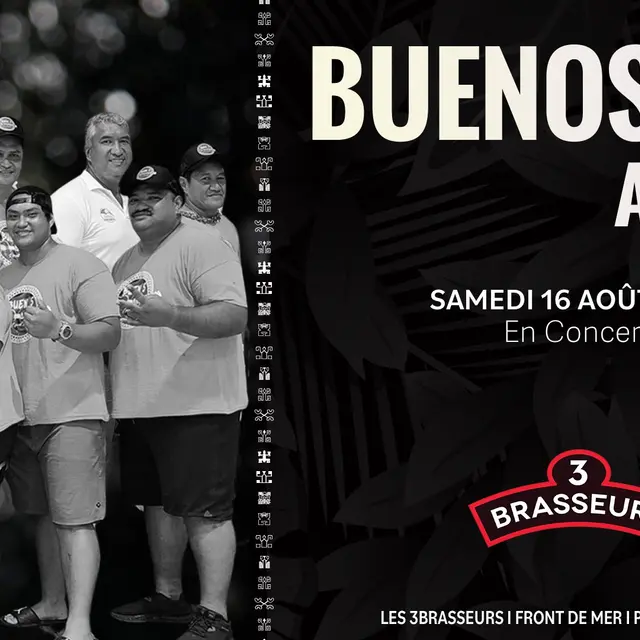 Buenos amigos en concert - 3 Brasseurs Tahiti_Papeete
